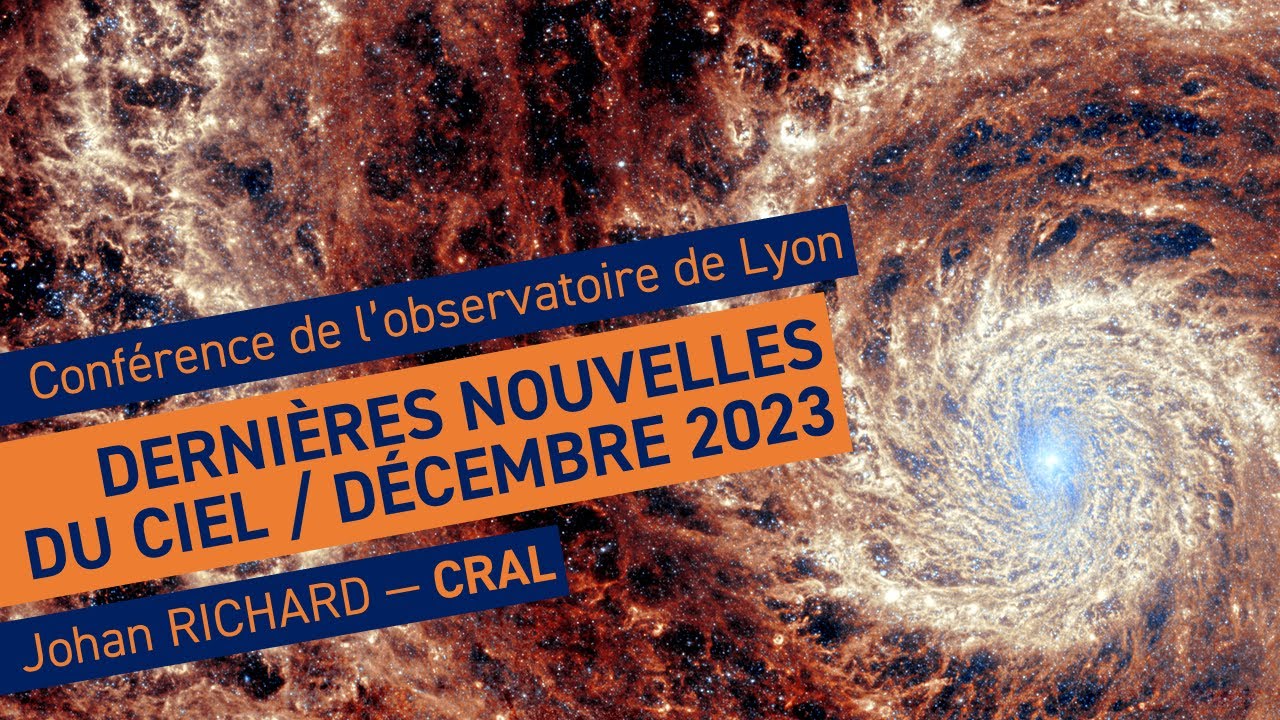 Actualités astronomiques de décembre 2023 | Conférence de l'observatoire de Lyon