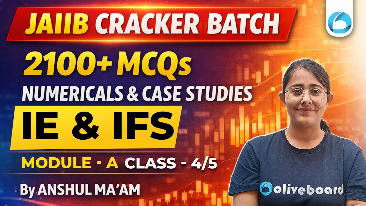 JAIIB IE & IFS Module A MCQ Practice 2026 | 2100+ MCQs, Numericals & Case Studies | Class - 4/5