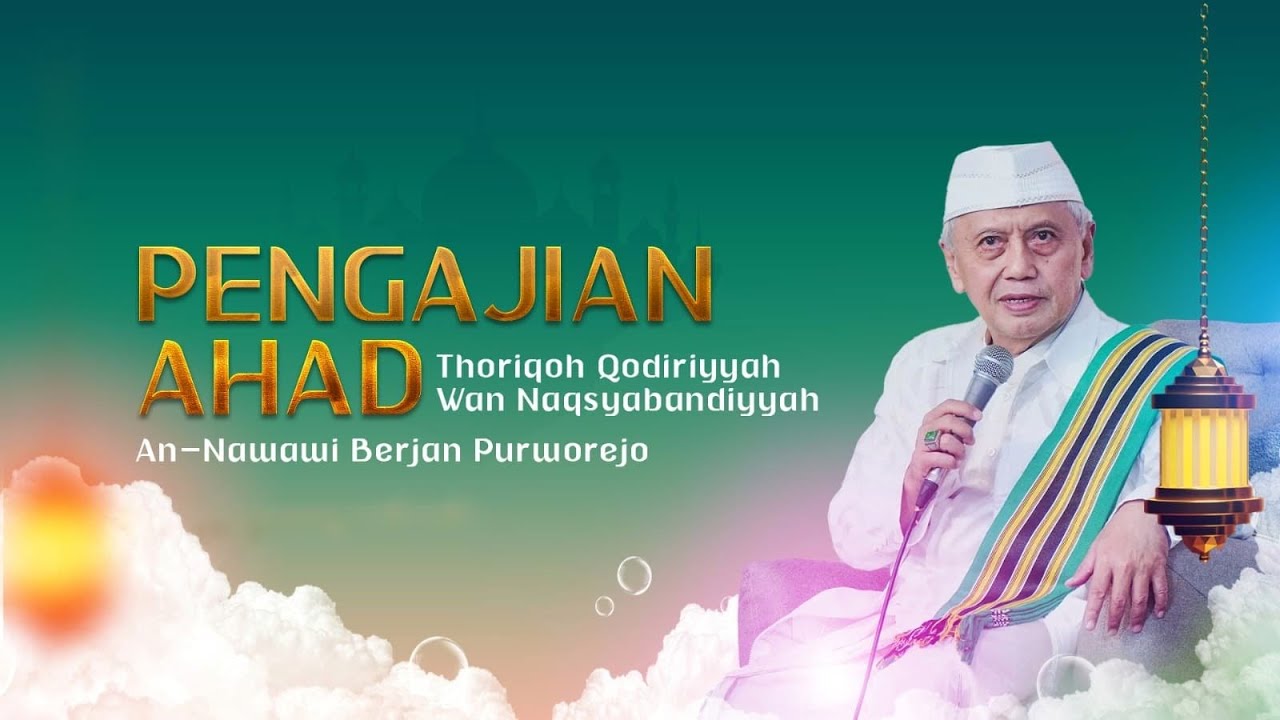 PENGAJIAN TQN AN-NAWAWI BERJAN PURWOREJO (Ahad Pahing, 25 Mei 2025 )