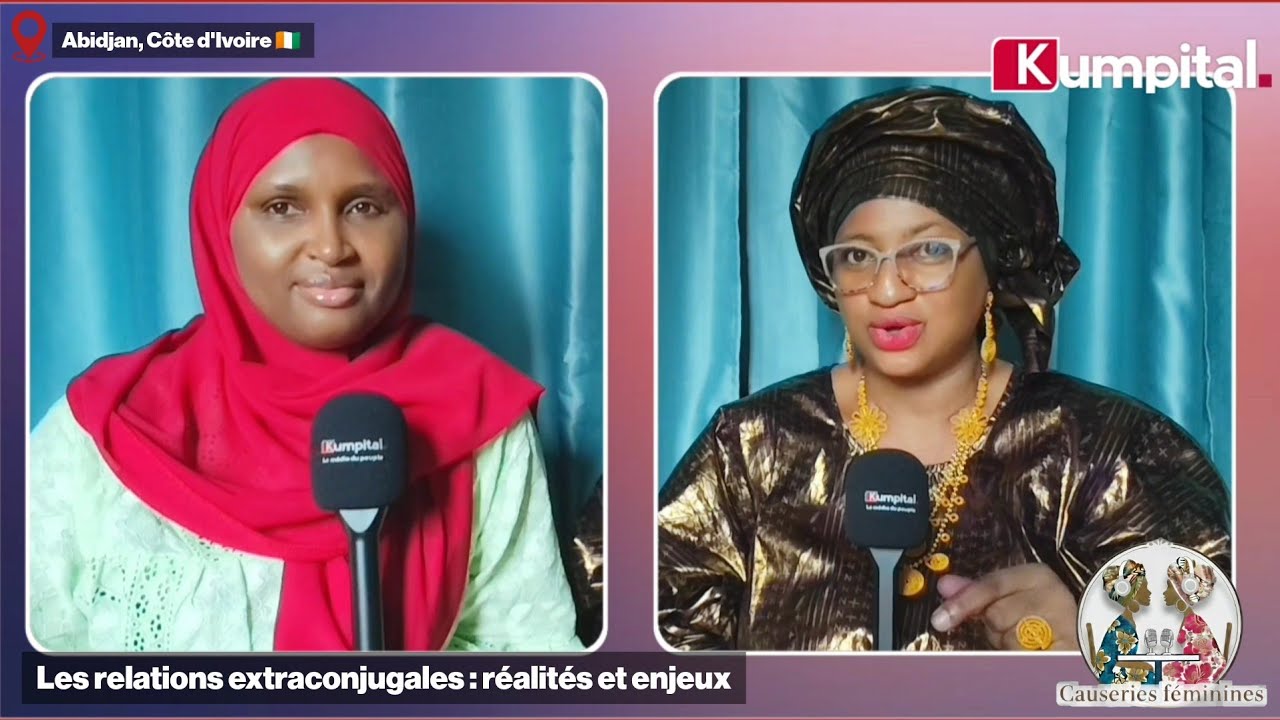 #CauseriesFéminines | Thème : Les relations extraconjugales : réalités et enjeux