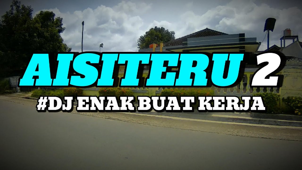 DJ SIKSA MENANGGUNG RINDU SEMUA SIA SIA || DJ AISHITERU 2 TREND YANG KALIAN CARI VIRAL TIKTOK 2025‼️