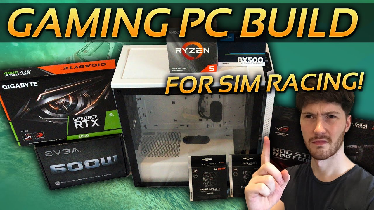 How To Build Your Own Sim Racing-Gaming PC On A Budget