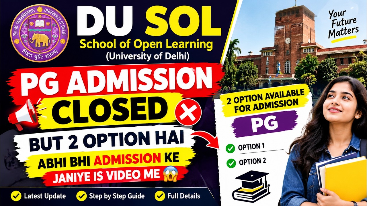 🚨 DU SOL PG ADMISSION CLOSED 😱 BUT 2 OPTIONS STILL AVAILABLE! | PG Admission 2026 Latest Update