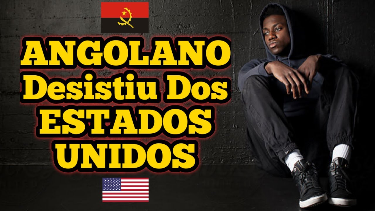 O ANGOLANO que DESISTIU dos ESTADOS UNIDOS 🇺🇲 😭😭😭😭