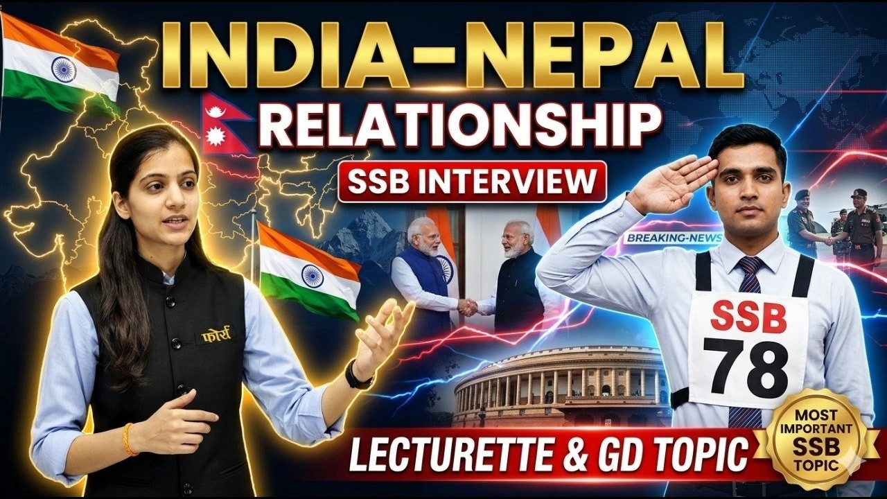 India-Nepal Partnership Explained | SSB Interview Lecturette & GD Topic 2026 | India-Nepal Relations