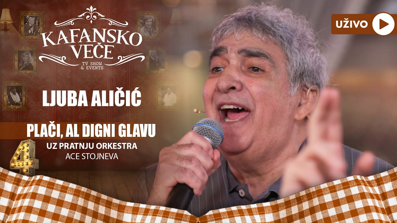 LJUBA ALICIC - PLACI, ALI DIGNI GLAVU | UZIVO | (ORK. ACE STOJNEVA) | 2023 | KAFANSKO VECE
