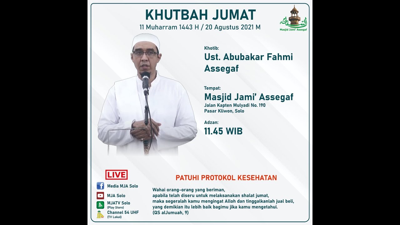 KHUTBAH JUM'AT | KHOTIB | USTADZ ABUBAKAR FAHMI ASSEGAF | MASJID JAMI' ASSEGAF | 20/8/2021