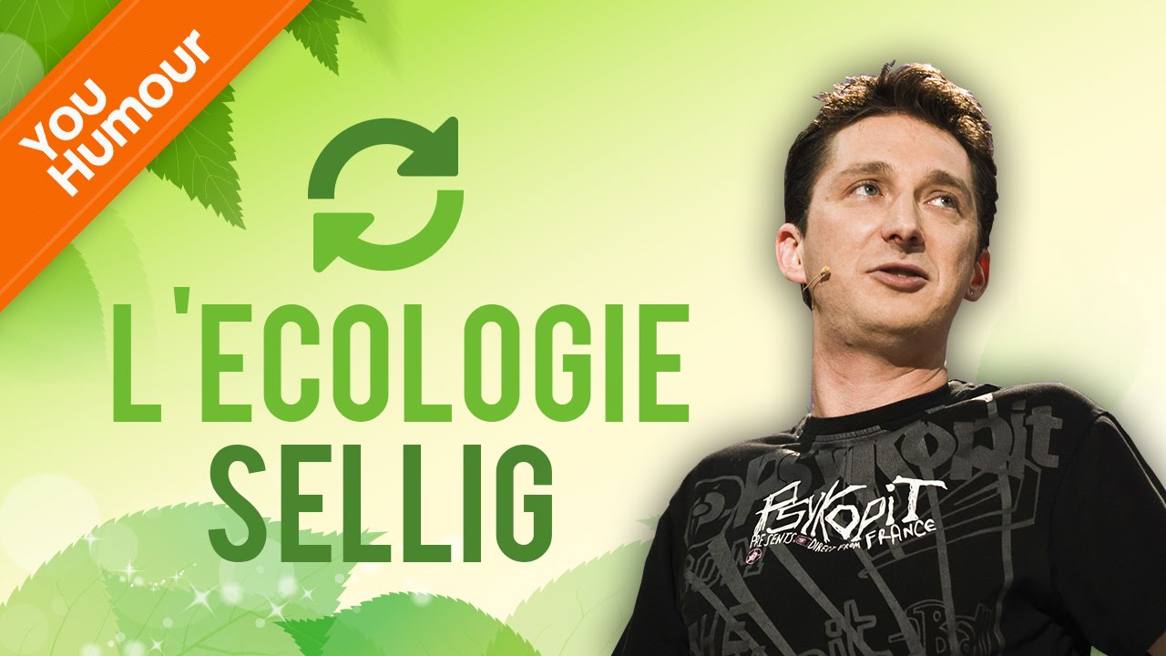 SELLIG - Ecolo... mais pas trop
