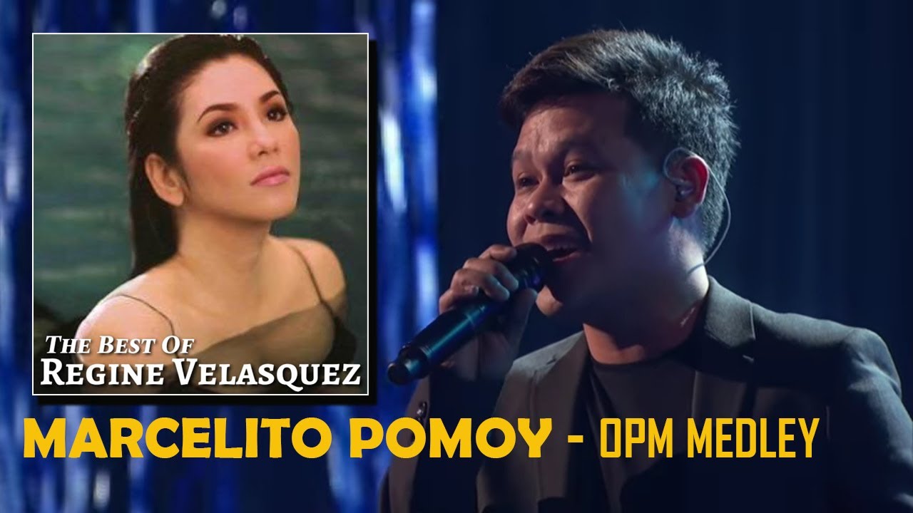 MARCELITO POMOY sings REGINE VELASQUEZ OPM Medley
