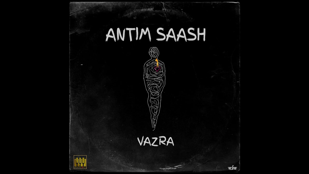 VaZra - Antim Saash (Prod. Anup Kunwar)