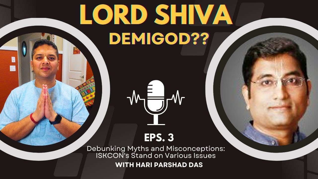 ISKCON Perspective: Lord Shiva, Demigods, Gita Translation, Sadhana || @hpdrgg
