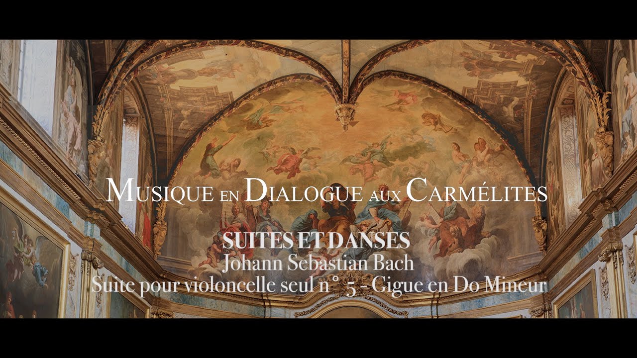 Musique en Dialogue aux Carmélites 2020 - Suite pour violoncelle seul N°5-Gigue, de J-S. Bach
