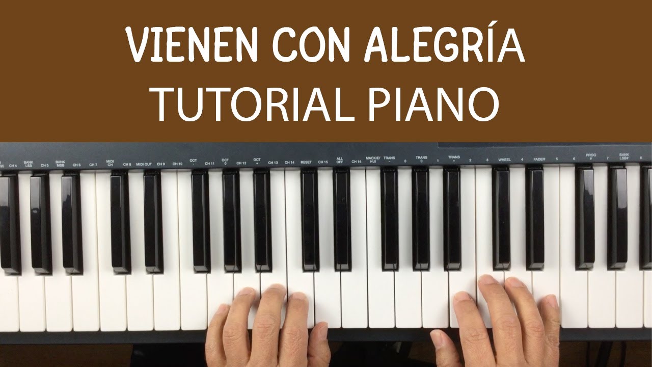 VIENEN CON ALEGRÍA, TUTORIAL PIANO, TUTORIAL CATÓLICO