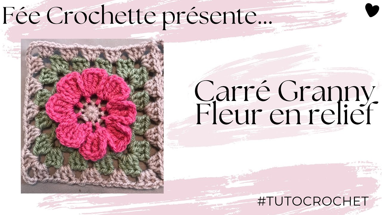 Tuto Crochet : Carré Granny Fleur en Relief