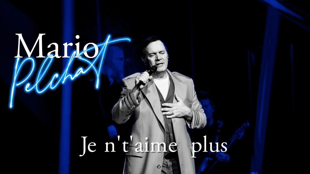 Mario Pelchat Je n't'aime plus Karaoke