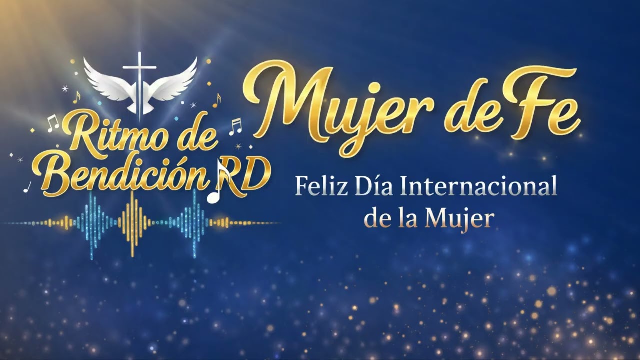 Mujer de Fe | Canción Cristiana por el Día Internacional de la Mujer | Inspirada en la Biblia