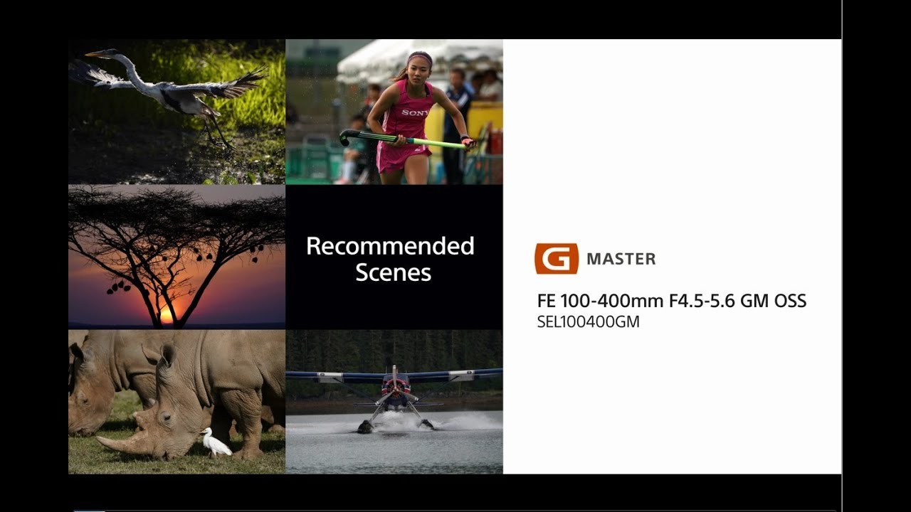 Lens Expert Tips | FE 100-400mm F4.5-5.6 GM OSS | Sony | Lens