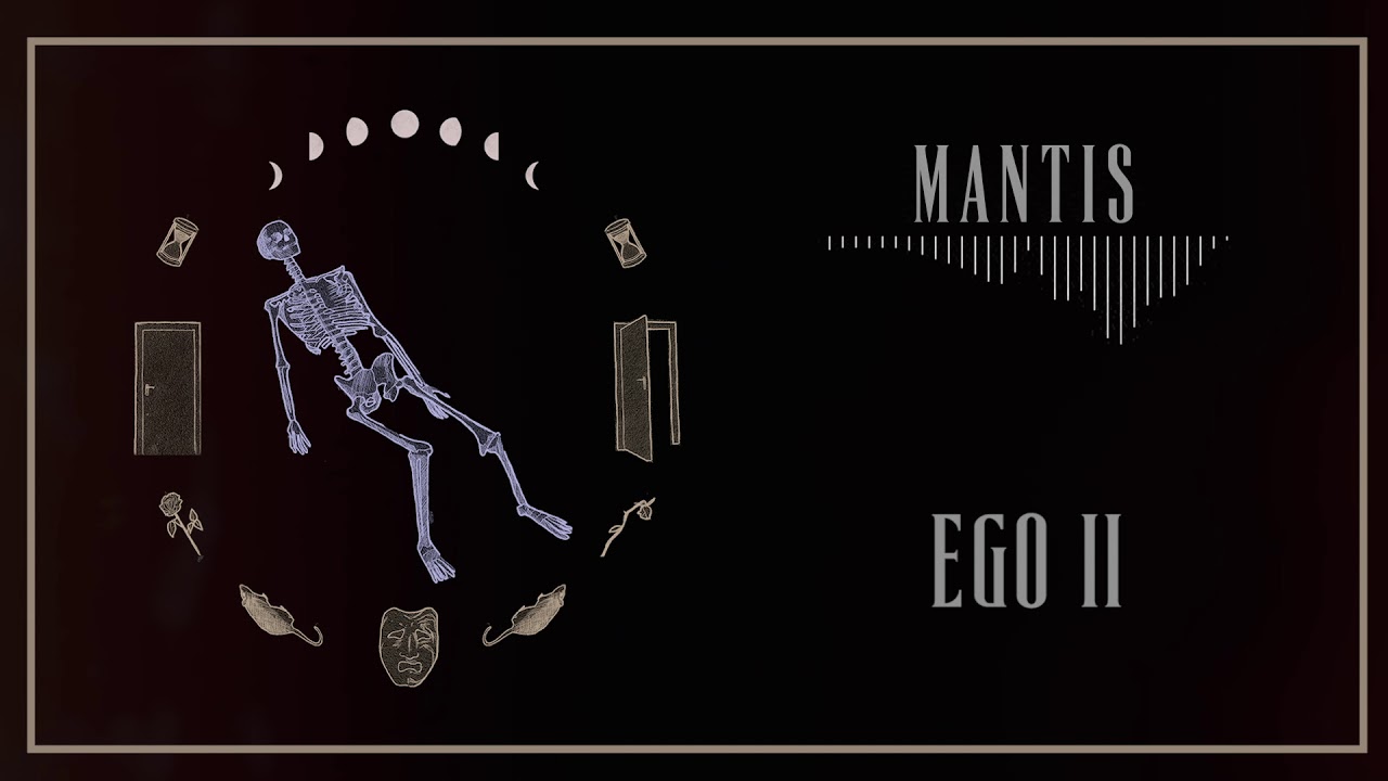 Ego - Mantis