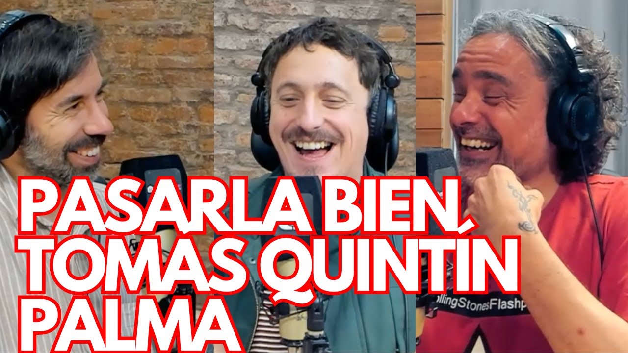 TOMÁS QUINTÍN PALMA EN PASARLA BIEN