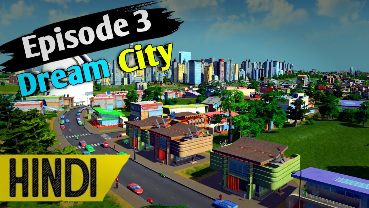 Building My Dream City/CitySkylines Part 3