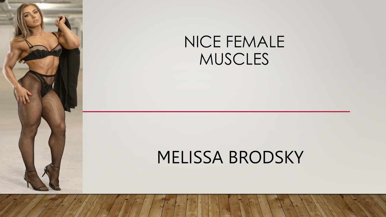 Nice Female Muscles - Melissa Brodsky - Part 01