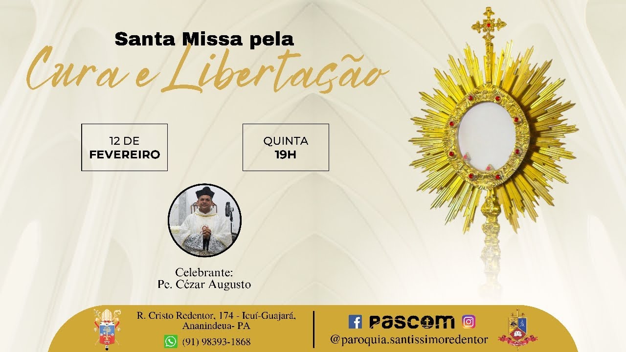 Santa Missa pela Cura e Libertação| Celeb.: Pe. Cézar Augusto| 12/02/26 - 19hrs
