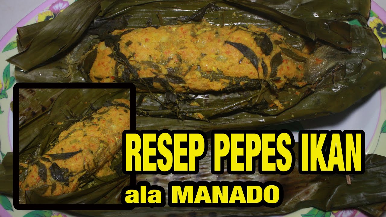 RESEP PEPES IKAN ala MANADO