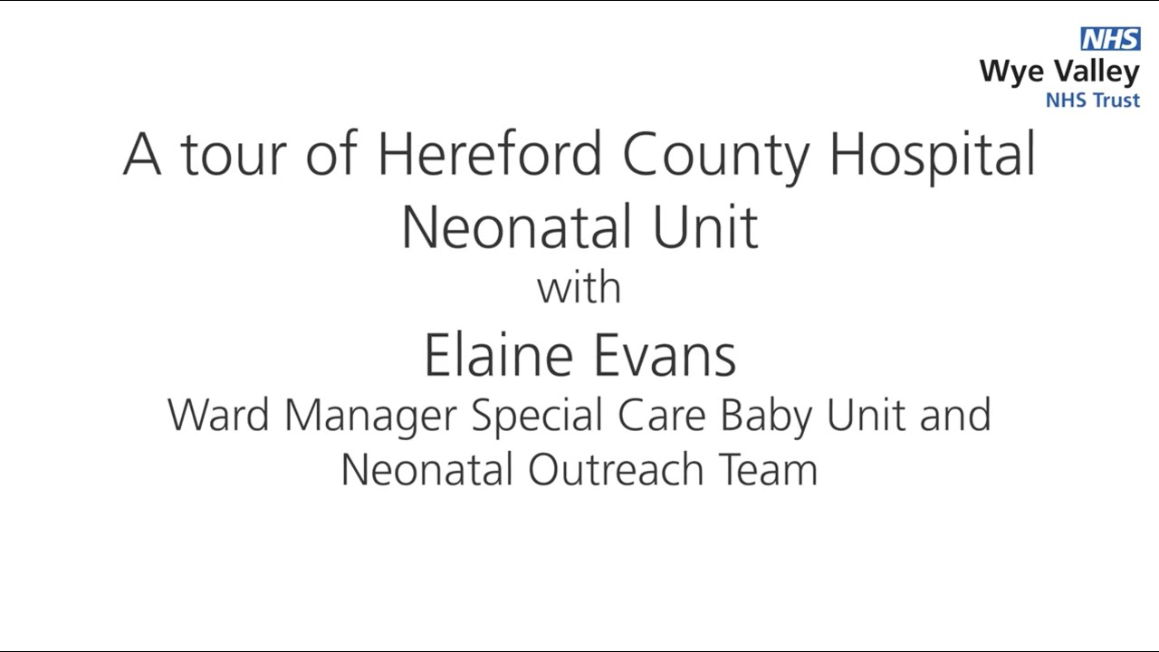 A tour of Hereford County neonatal unit - June 2022