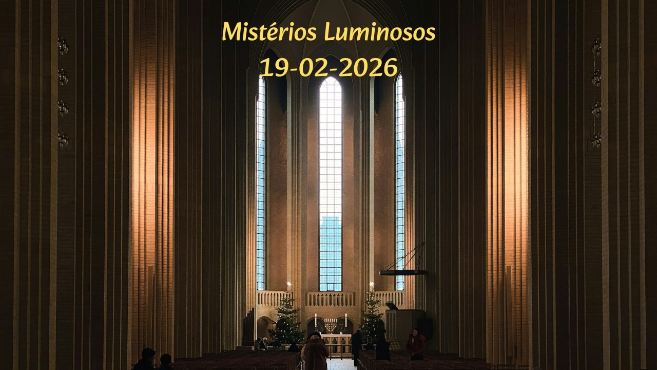 Santo Rosário Diário - Mistérios Luminosos - 19-02-2026