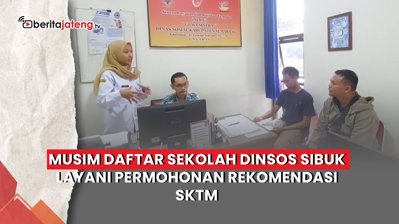 Musim Daftar Sekolah Dinsos Sibuk Layani Permohonan Rekomendasi SKTM
