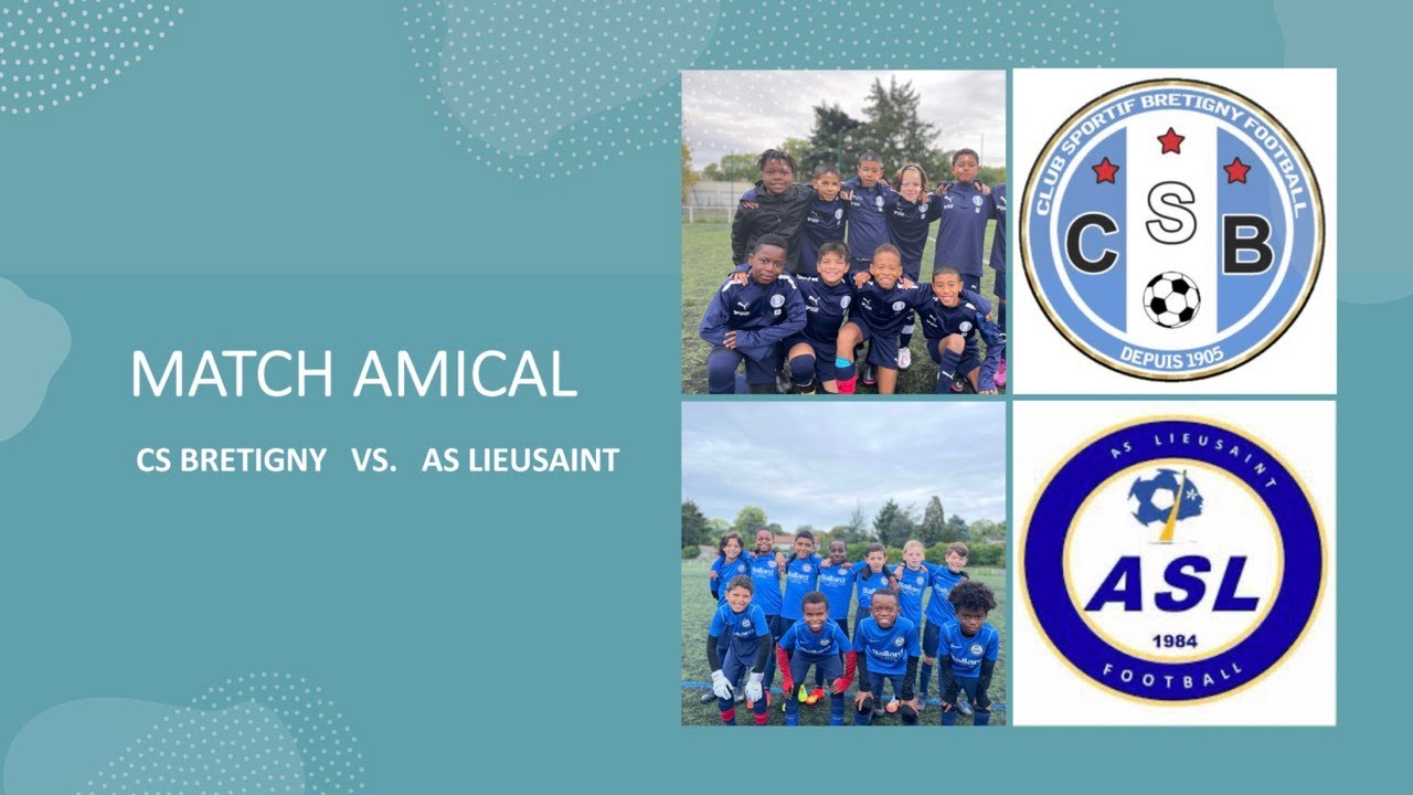 CS  BRETIGNY  VS AS LIEUSAINT, MATCH AMICAL,