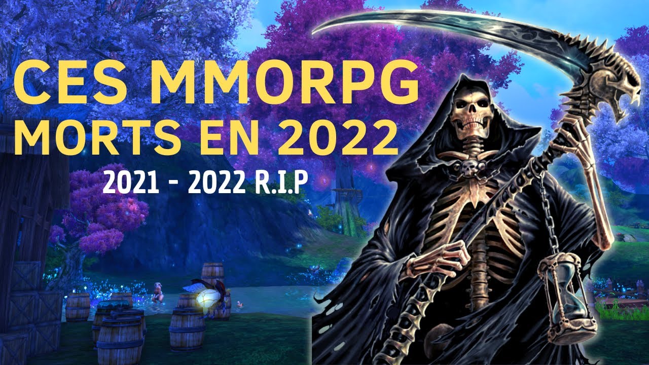 MMORPG MORT ? Ces MMO &agrave; &eacute;viter en 2022