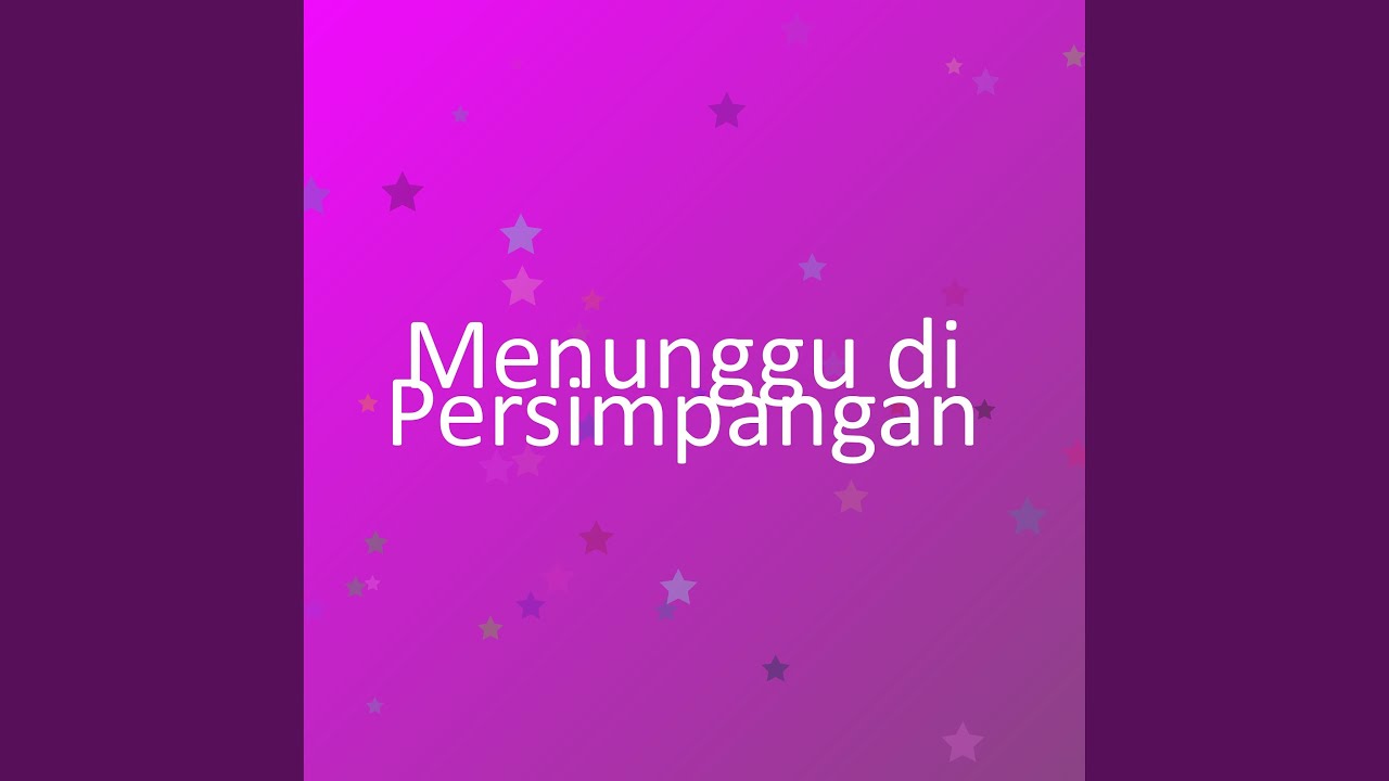 Menunggu di Persimpangan