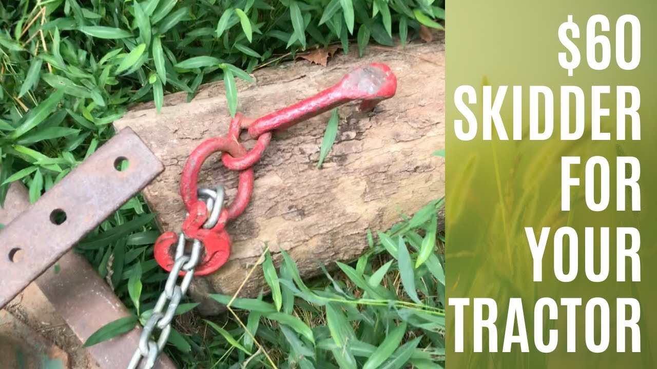 $60 Log Skidder For Your Tractor
