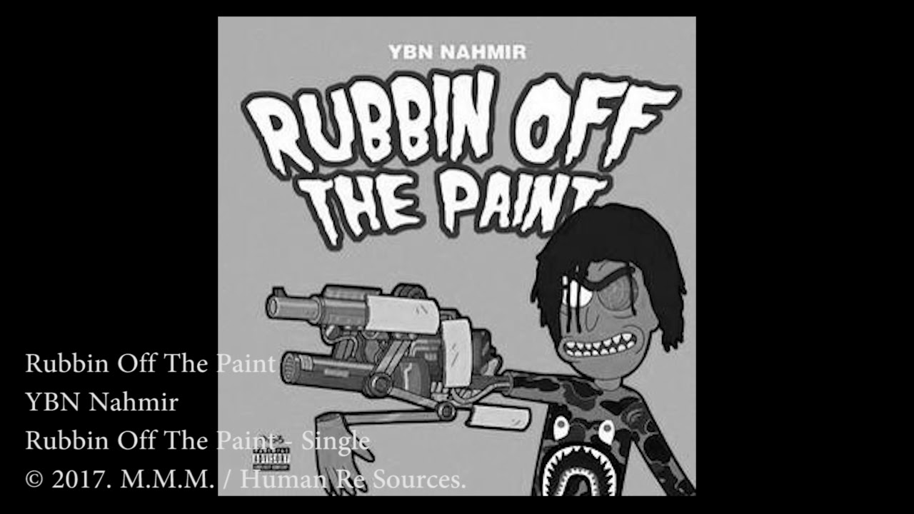 YBN Nahmir - Rubbin Off The Paint (Spotify Version) (Clean) [REUPLOADED]