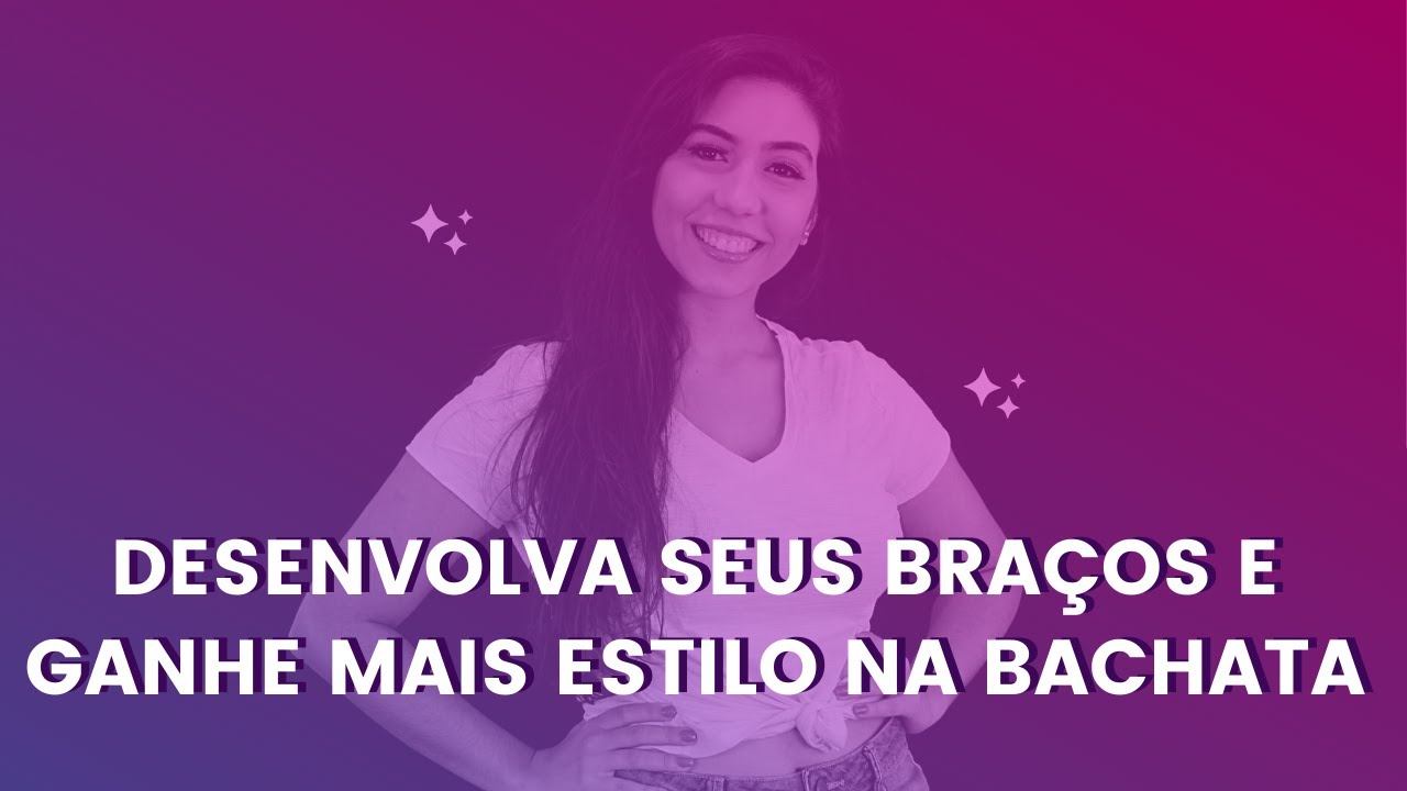 LADY STYLE DE BACHATA - AULA DE BRAÇOS PARA DAMAS | Aprenda com Bruno & Catarina