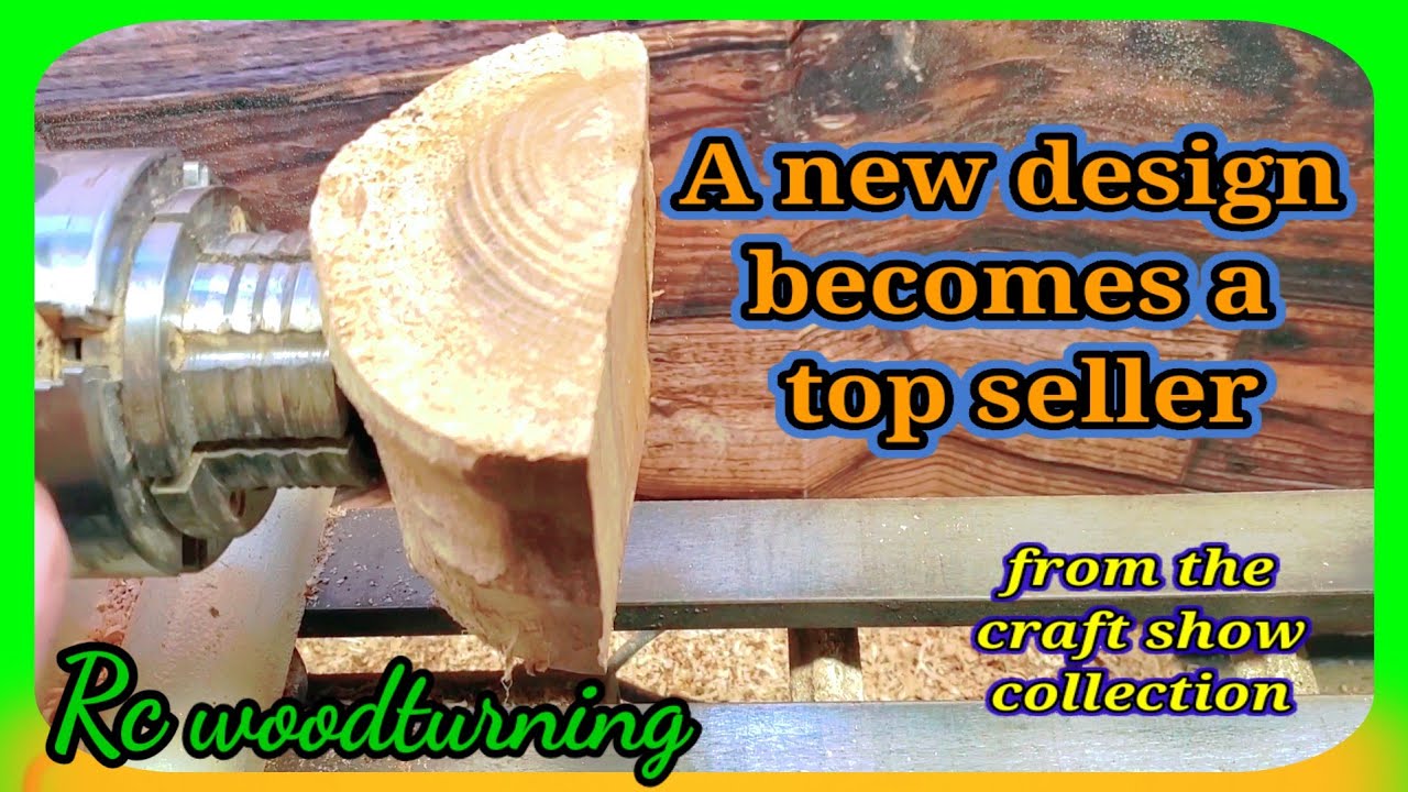 Wood turning This new design is a top seller