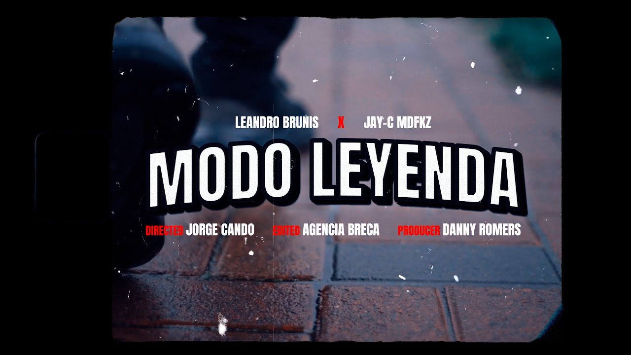 Modo Leyenda - Leandro Brunis ft @jaycmdfkz