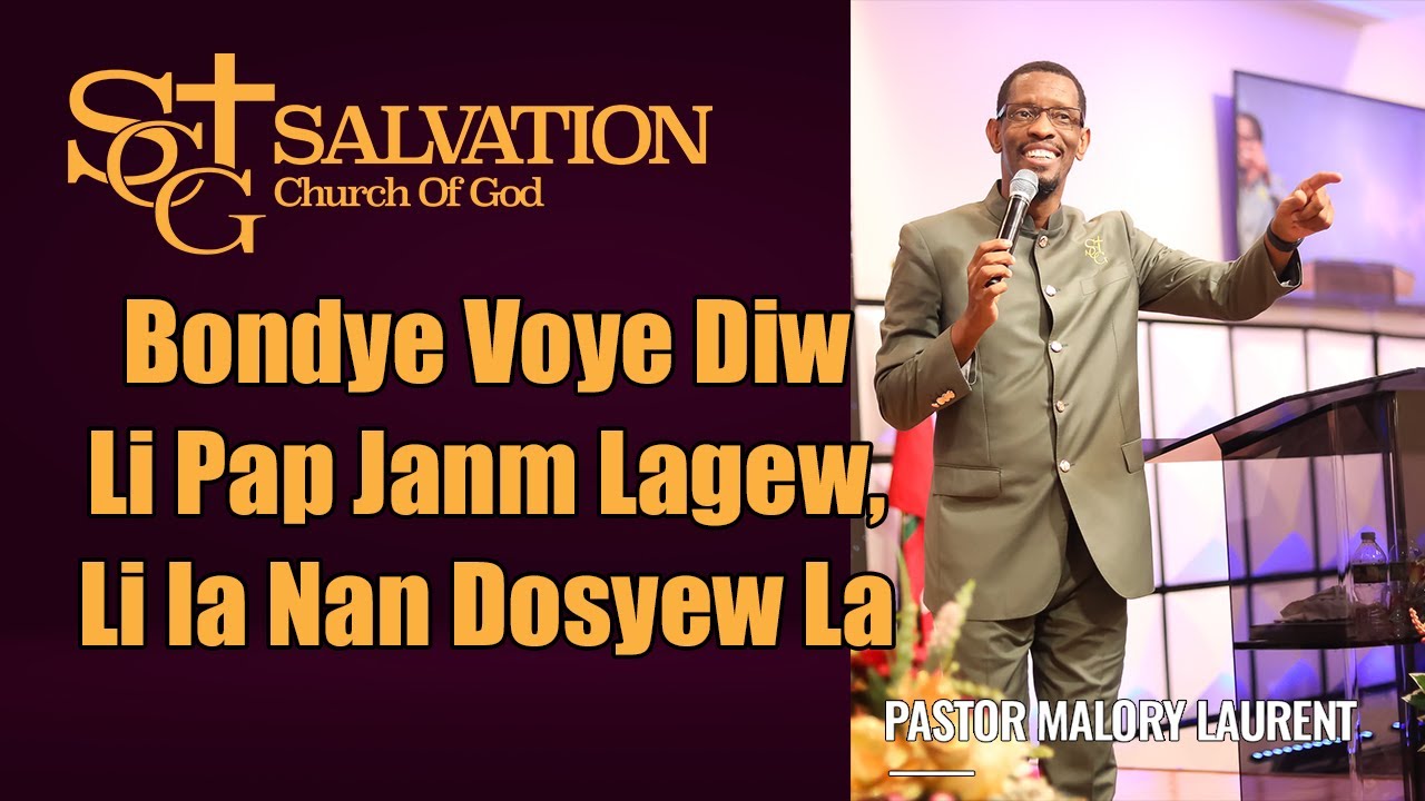 Bondye Voye Diw Li Pap Janm Lagew, Li la Nan Dosyew La -- Pasteur Malory Laurent