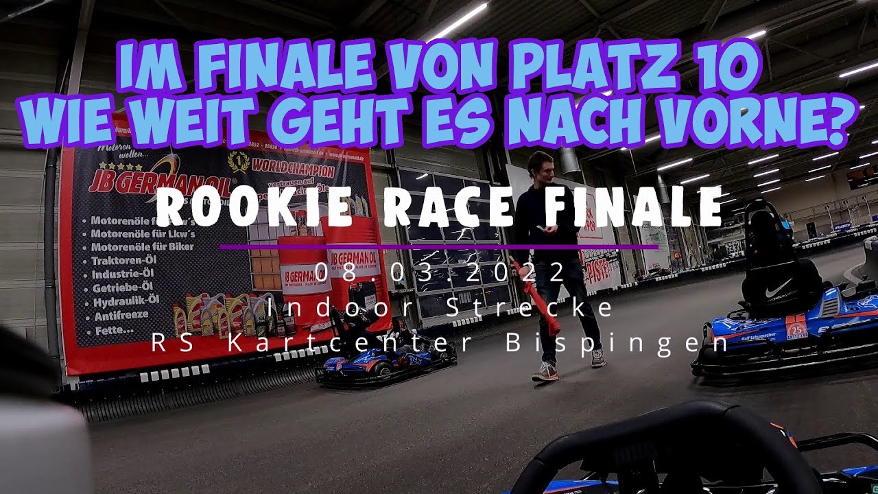 Von Platz 10 ins Finale beim Rookie Race vom 08.03.2022 // Bispingen Indoor