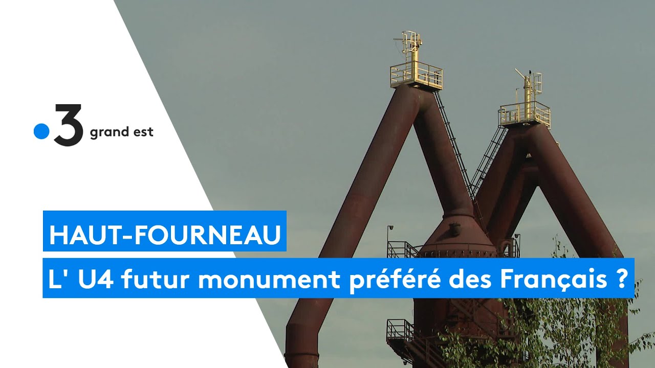 Le haut-fourneau U4 d'Uckange en lice pour 