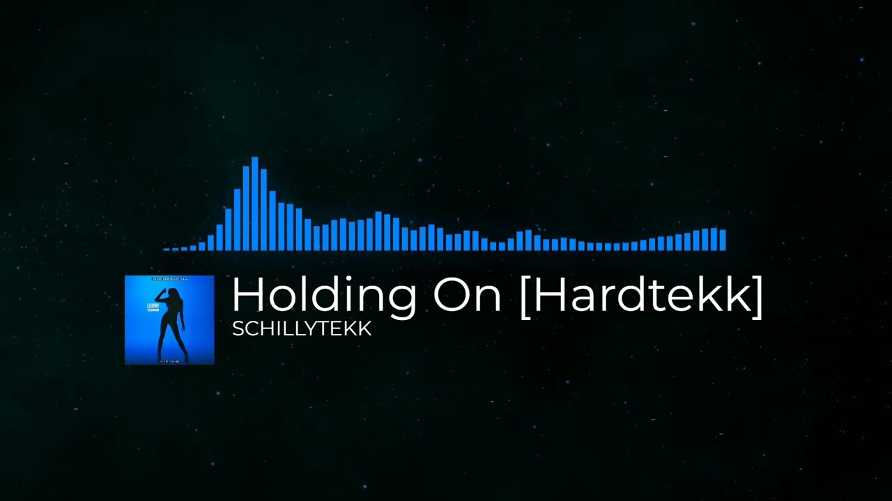 Leony - Holding On [Hardtekk Bootleg]