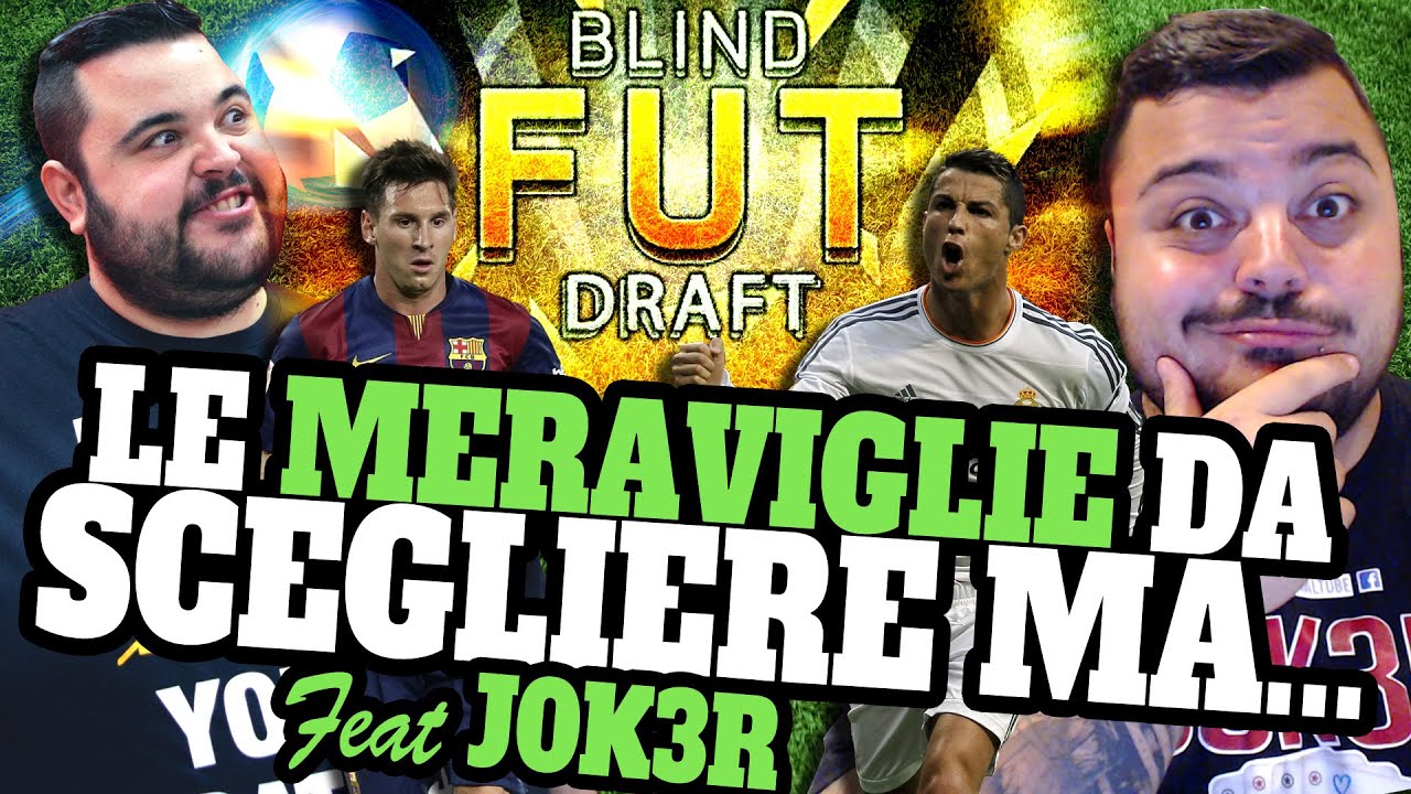 Blind Fut Draft Challenge: le Meraviglie da Scegliere Ma.... con J0k3R.