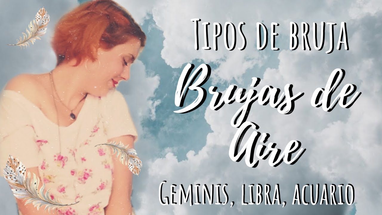 Las Brujas de AIRE - Tipos de brujas
