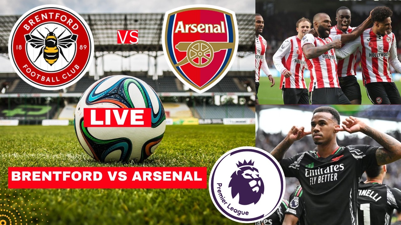 Brentford vs Arsenal Live Stream Premier League EPL Football Match Today Score Highlights Gunners FC
