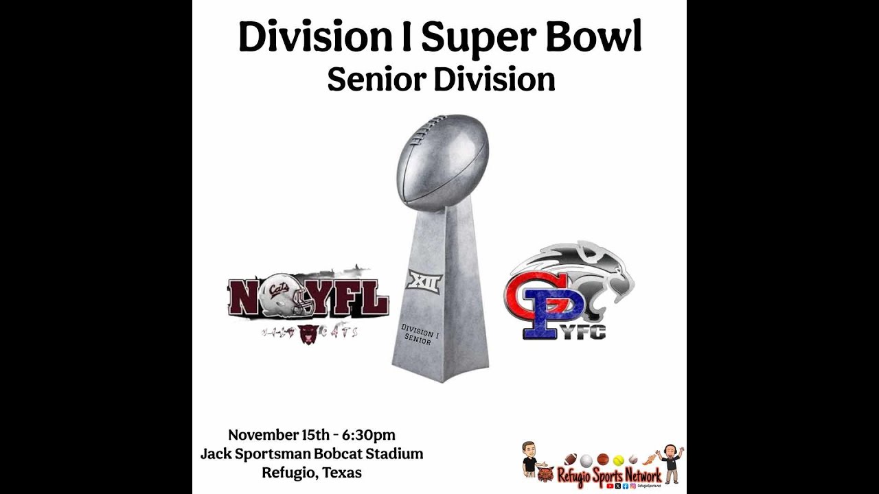 Super Bowl:  Senior Division I:  NCYFL vs GP