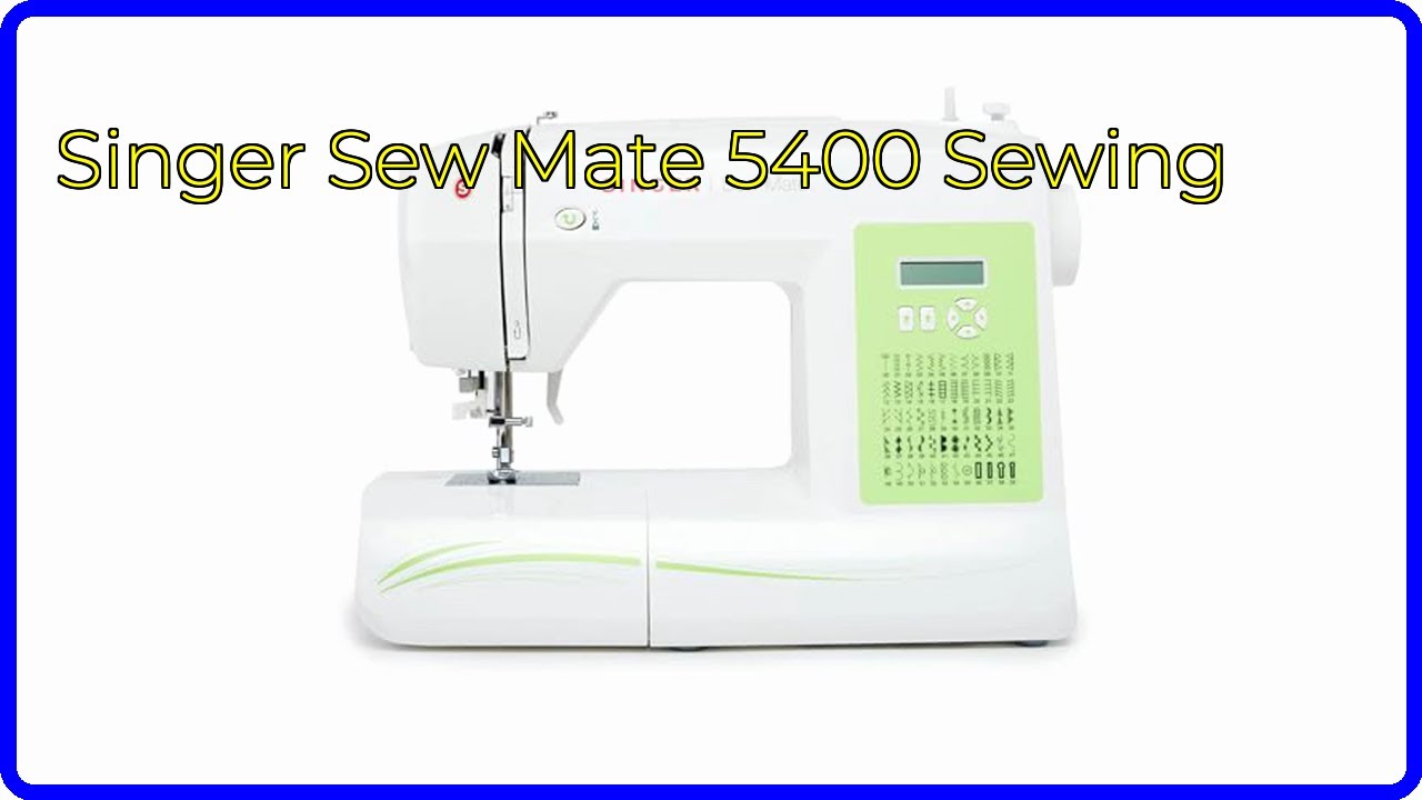 REVIEW (2026): Singer Sew Mate 5400 Sewing. ESSENTIAL details.