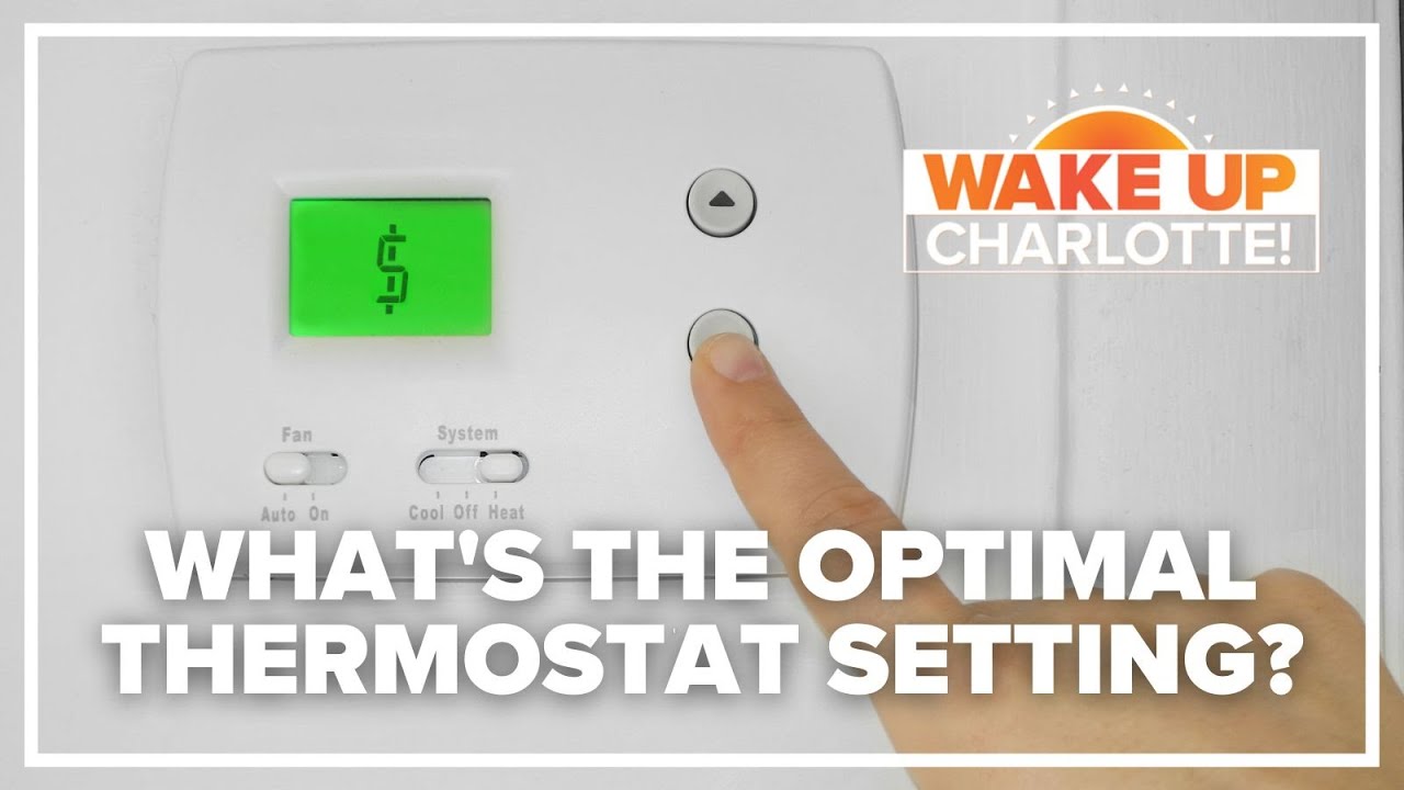 What's the ideal summertime thermostat setting? #WakeUpCLT To Go