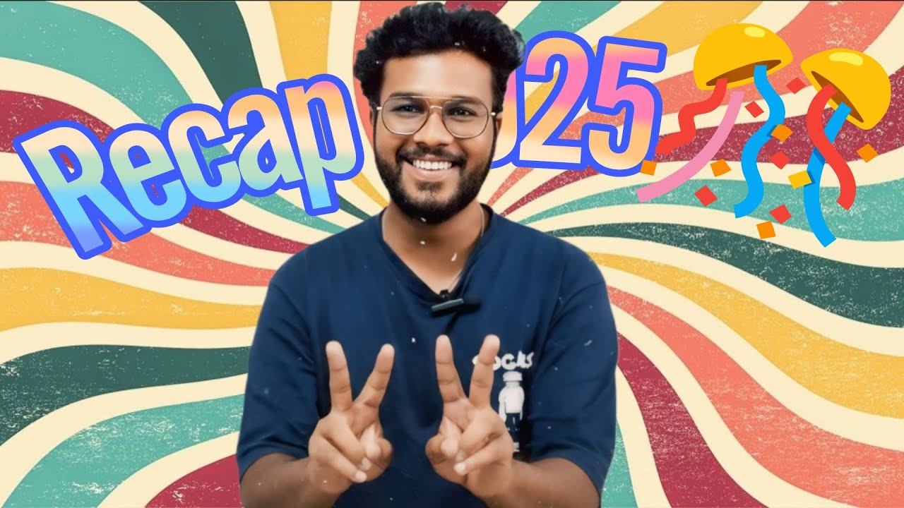 Recap 2025 🎊🎈