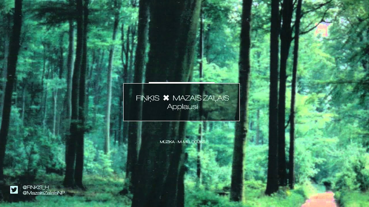 Fiņķis X MazaisZaļais - Applausi